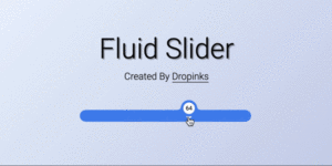 Fluid Slider